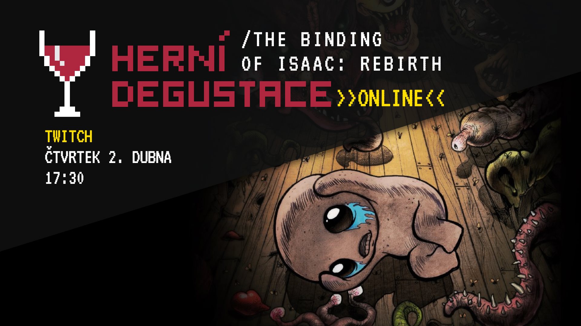 Herní Degustace Online -> The Binding of isaac: Rebirth